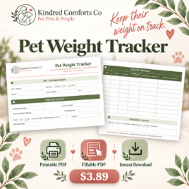 Kindred Comforts Pet Weight Tracker printable and fillable PDF shown in two sections with weight goals, weight records and progress notes, priced at $3.89.