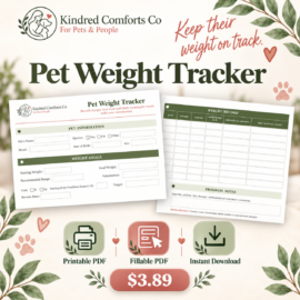 Kindred Comforts Pet Weight Tracker printable and fillable PDF shown in two sections with weight goals, weight records and progress notes, priced at $3.89.