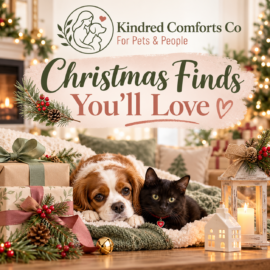 Christmas Finds You'll Love by Kindred Comforts Co., featuring a Cavalier King Charles Spaniel and black kitten surrounded by Christmas gifts, festive greenery, and cozy holiday decorations.